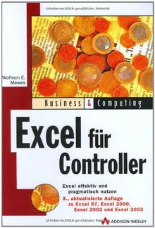 Excel für Controller: Effektiv und pragmatisch Excel nutzen (Business & Computing)