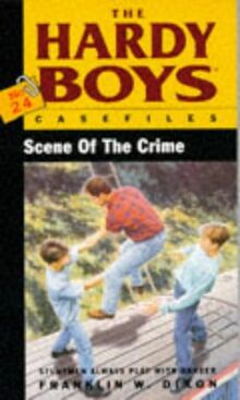 The Hardy Boys 24: Scene of Crime (Hardy Boys Casefiles, Band 24)