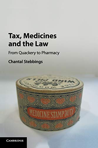 Chantal Stebbings Tax, Medicines And The Law, From Quackery To Pharmacy