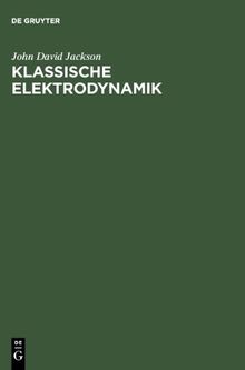 Klassische Elektrodynamik