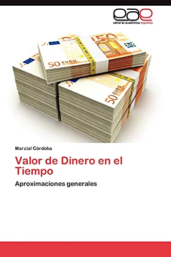 Valor de Dinero en el Tiempo: Aproximaciones generales