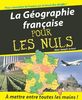 La Géographie française pour les Nuls