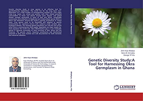Genetic Diversity Study:A Tool for Harnessing Okra Germplasm in Ghana