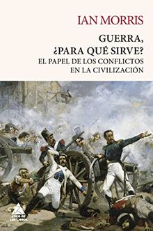 Guerra, ¿para qué sirve? (Ático Tempus, Band 21)