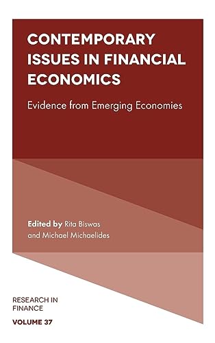 Contemporary Issues in Financial Economics: Evidence from Emerging Economies (Research in Finance, Band 37)