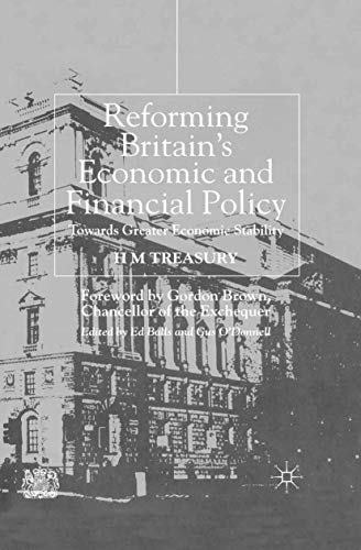 Reforming Britain's Economic and Financial Policy: Towards Greater Economic Stability