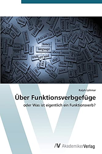 Über Funktionsverbgefüge: oder Was ist eigentlich ein Funktionsverb?