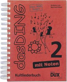 Das Ding mit Noten 2: Kultliederbuch mit Noten