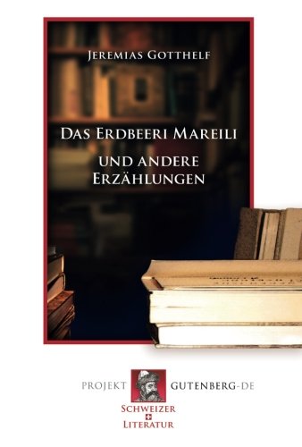 Das Erdbeeri Mareili und andere Erzählungen