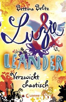 Luzie & Leander 03. Verzwickt chaotisch von Belitz, Bettina | Buch | Zustand sehr gut