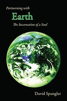 Partnering with Earth: The Incarnation of a Soul