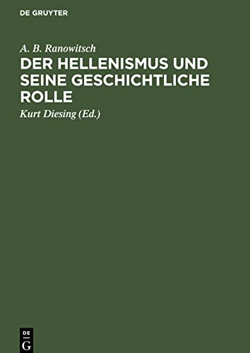Der Hellenismus und seine geschichtliche Rolle