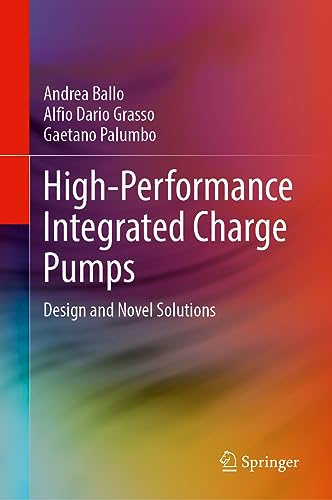 High-Performance Integrated Charge Pumps: Design and Novel Solutions