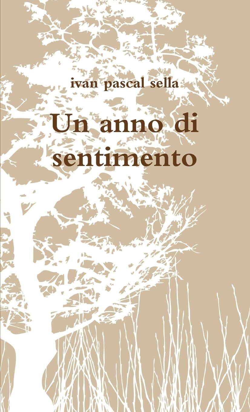 Un anno di sentimento