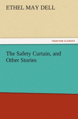 The Safety Curtain, and Other Stories (TREDITION CLASSICS)