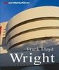 Miniarchitekturführer. Frank Lloyd Wright: Leben und Werk