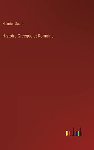 Histoire Grecque et Romaine