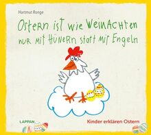 Ostern ist wie Weihnachten nur mit Hühnern statt mit Engeln: Kinder erklären Ostern