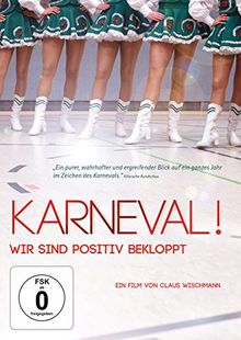 Karneval! Wir sind positiv bekloppt!