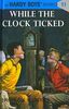 Hardy Boys 11: While the Clock Ticked (The Hardy Boys, Band 11)