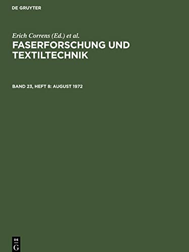 Faserforschung und Textiltechnik, Band 23, Heft 8, August 1972