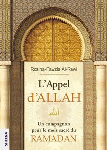 L’Appel d’ALLAH: Un compagnon pour le mois sacré du RAMADAN
