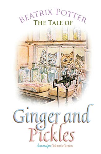 The Tale of Ginger and Pickles (Peter Rabbit Tales)