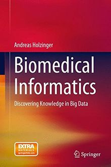 Biomedical Informatics: Discovering Knowledge in Big Data