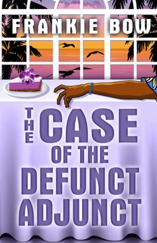 The Case of the Defunct Adjunct: In Which Molly Takes On the Student Retention Office and Loses Her Office Chair: A Professor Molly Mystery (Professor Molly Mysteries, Band 1)