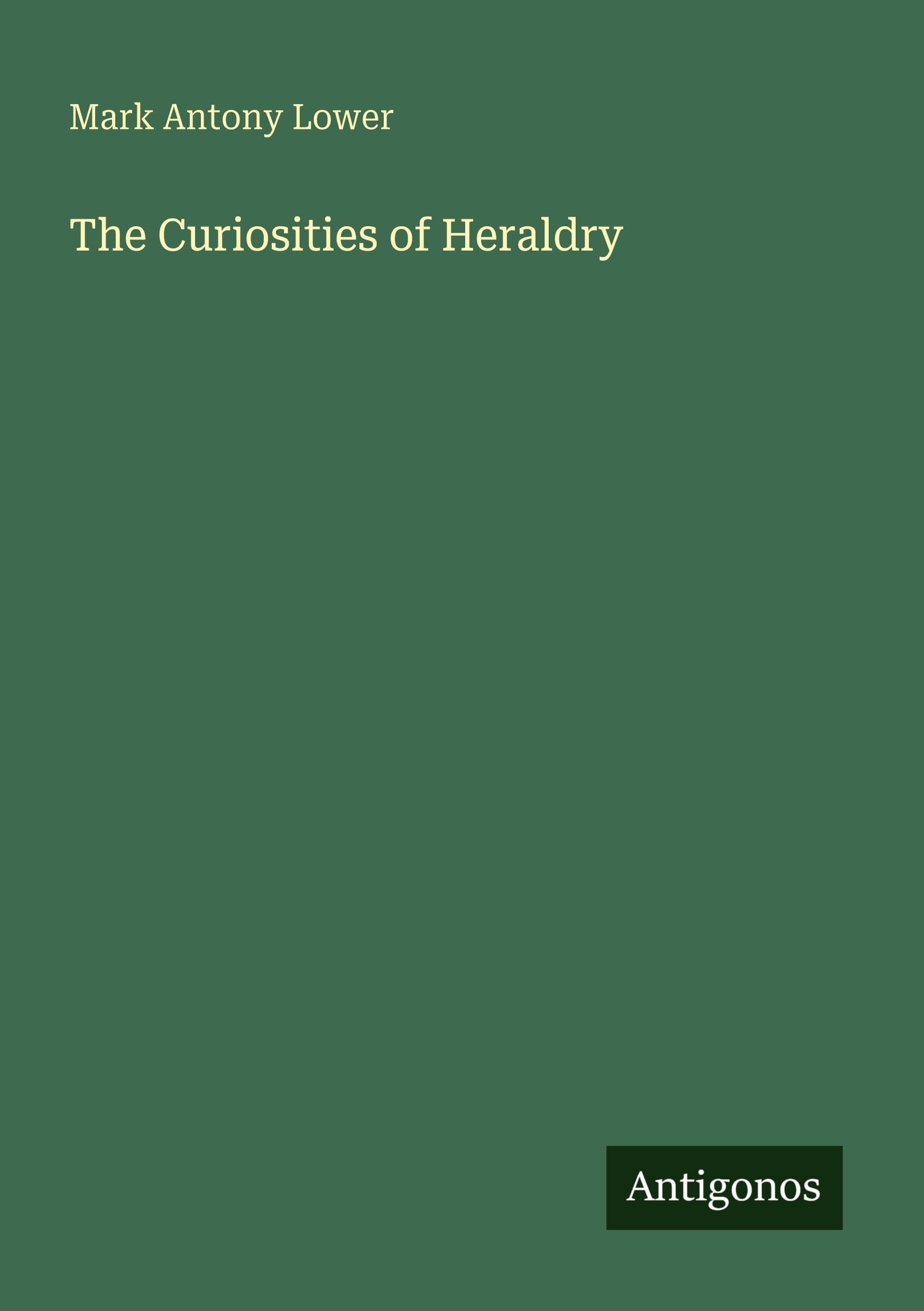 The Curiosities of Heraldry
