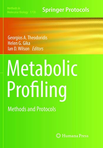 Metabolic Profiling: Methods and Protocols (Methods in Molecular Biology, Band 1738)