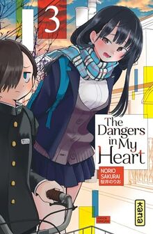 The dangers in my heart. Vol. 3