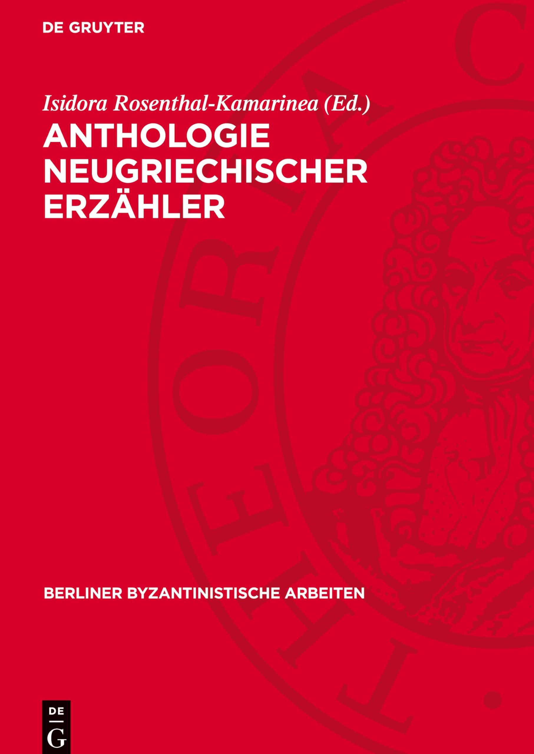 Anthologie neugriechischer Erzähler: DE (Berliner Byzantinistische Arbeiten)
