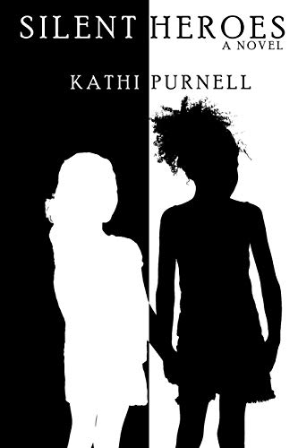 Silent Heroes: A Novel