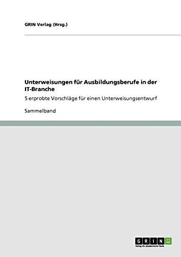 Unterweisungen für Ausbildungsberufe in der IT-Branche: 5 erprobte Vorschläge für einen Unterweisungsentwurf