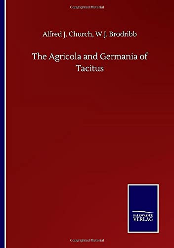 The Agricola and Germania of Tacitus