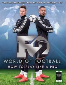 F2 World of Football: How to Play Like a Pro