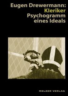 Kleriker, Psychogramm eines Ideals