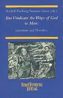 But Vindicate the Ways of God to Man: Literature and Theodicy von Rudolf Freiburg, Susanne Gruss | Buch | Zustand gut