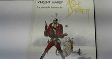 La Véritable histoire de Ashe Barrett. Vol. 2. Berdouille et Techno