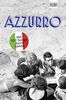 Azzurro: Mit 100 Songs durch Italien