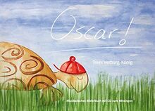 Oscar!: Musikalisches Bilderbuch mit CD zum Mitsingen