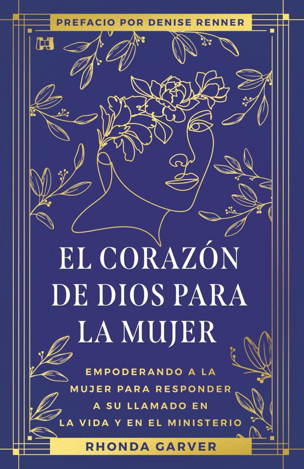 El Corazón De Dios Para La Mujer