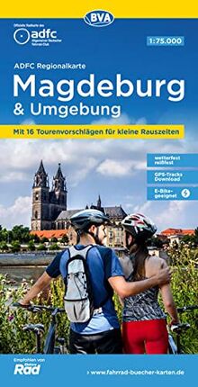 ADFC Regionalkarte Magdeburg & Umgebung mit Tourenvorschlägen, 1:75.000, reiß- und wetterfest, GPS-Tracks Download, E-Bike geeignet (ADFC-Regionalkarte 1:75000)