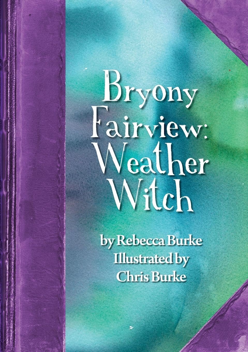 Bryony Fairview: Weather Witch