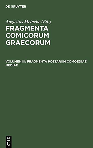 Fragmenta poetarum comoediae mediae (Fragmenta comicorum Graecorum)