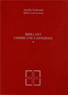Brillant comme une casserole