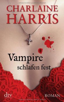 Vampire schlafen fest: Roman