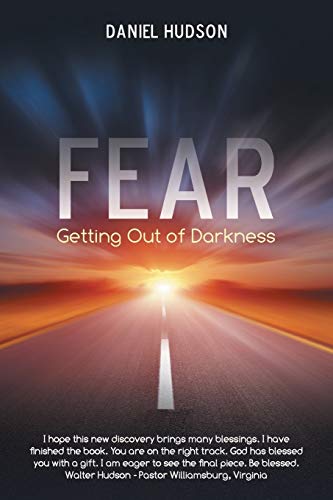 Fear: Getting Out Of Darkness