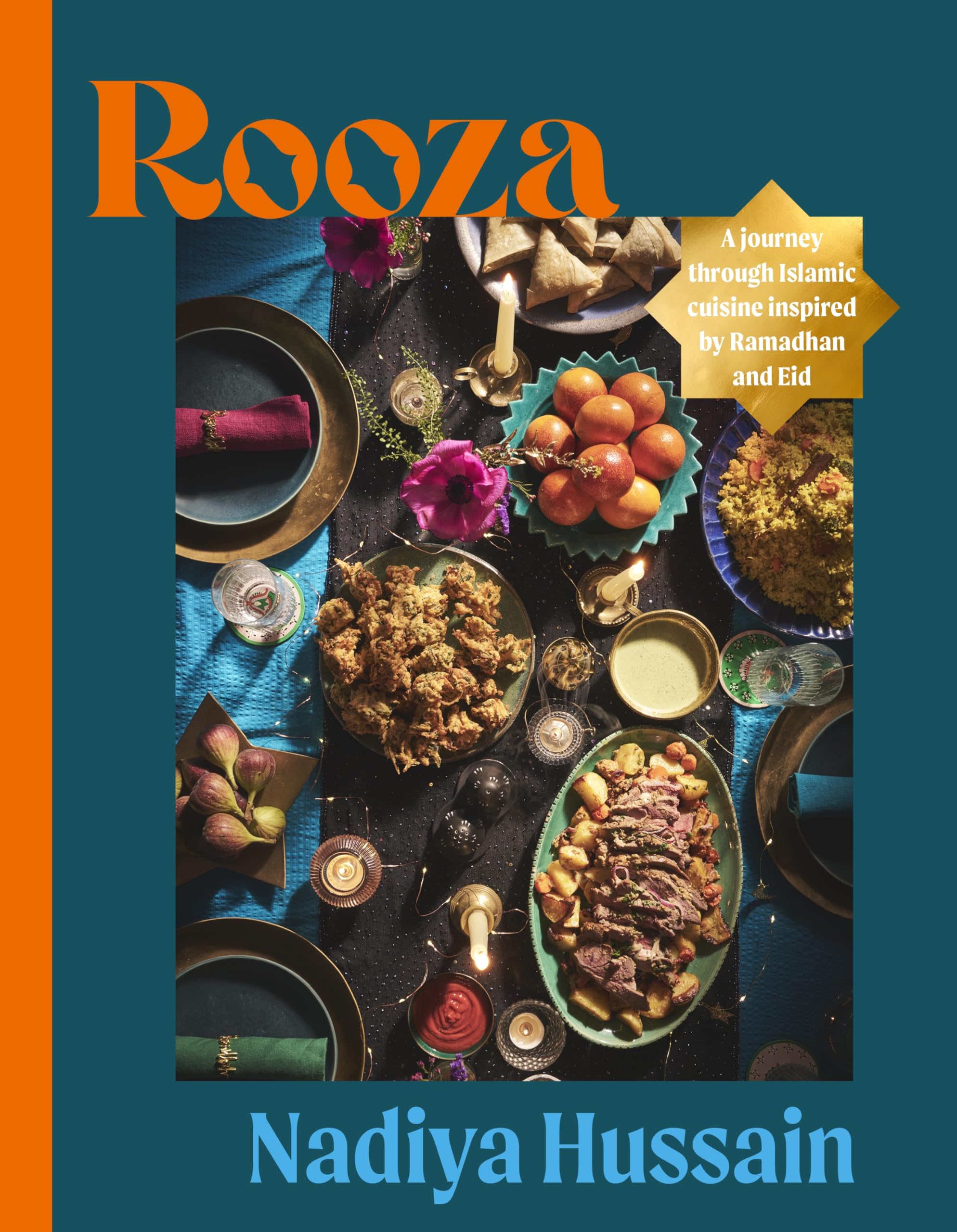 Nadiya Hussain Rooza, A Journey Through Islamic Cuisine Inspired By Ramadhan And Eid